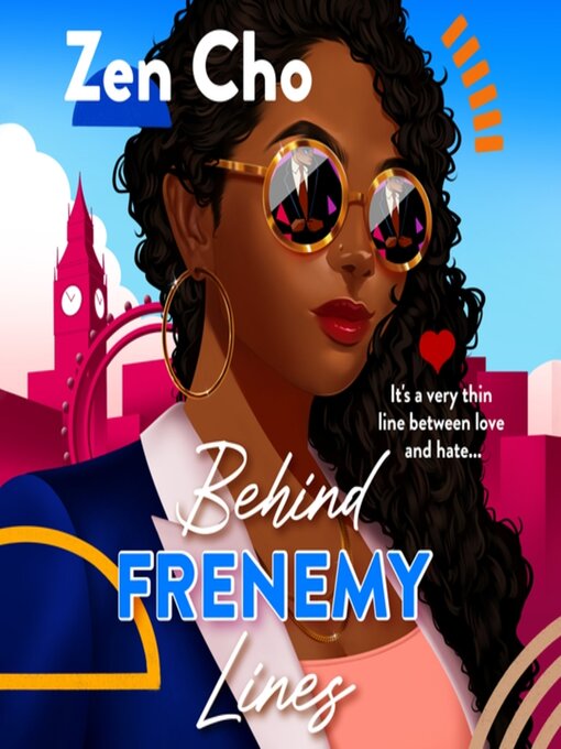 Title details for Behind Frenemy Lines by Zen Cho - Available